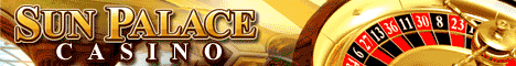 Click Here to visit Sun Palace Casino!